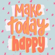 Оригинал схемы вышивки «make today happy» (№2073676)
